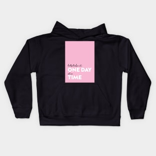 One day at a time Kids Hoodie